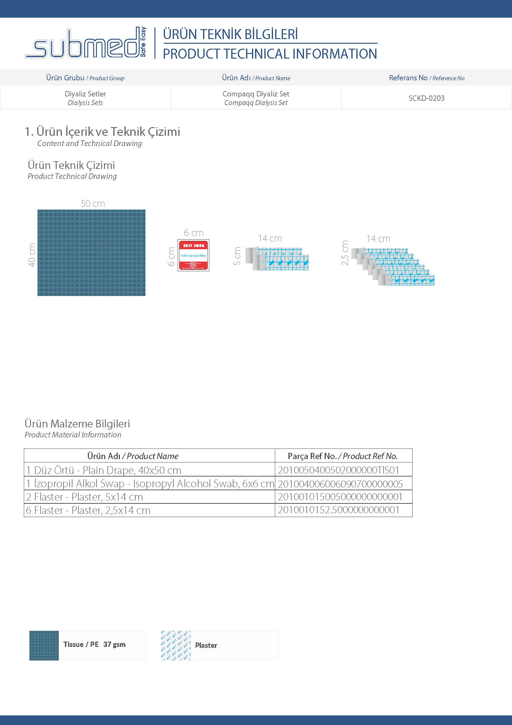 Fistül Giriş Çıkış Seti SCKD-0203 Submed Compaqq 1 Koli